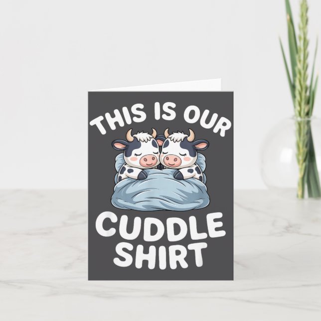 Funny Cow Couple Idea This Is Our Cuddle  Card (Front)
