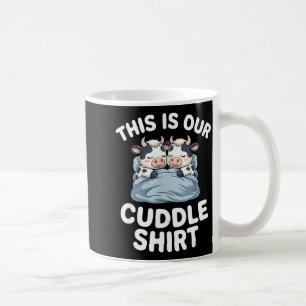 Funny Cow Couple Idea This Is Our Cuddle Coffee Mug