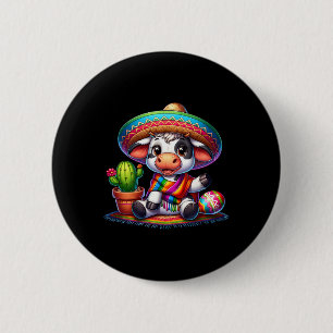 Funny Cow Cows Lovers Farmer Cinco De Mayo Men Wom 6 Cm Round Badge