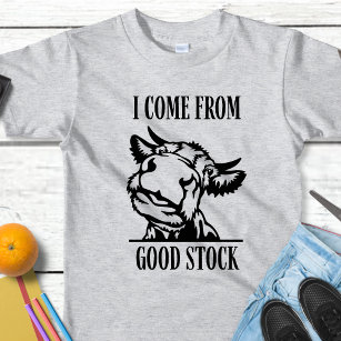 Funny Cow I Come From Good Stock Baby T-Shirt