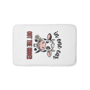 Funny Cow In One Ear Out The Udder Shirt Design_1 Bath Mat