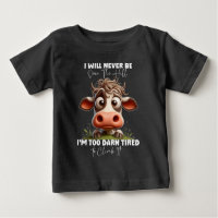 Funny Cow Quote Gift I Will Never Be Over The Hill