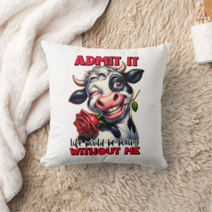 Funny Cow Quote Saying Cushion