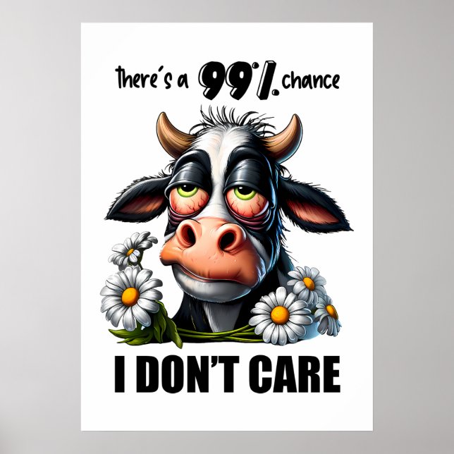 Funny Cow Sarcastic Quote And Sayings Poster (Front)