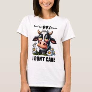 Funny Cow Sarcastic Quote And Sayings T-Shirt