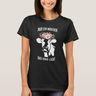 Funny Cow Saying Nur Ein Mädchen Das Kuhe Liebt Fl T-Shirt