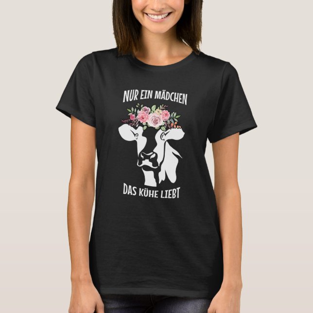 Funny Cow Saying Nur Ein Mädchen Das Kuhe Liebt Fl T-Shirt (Front)