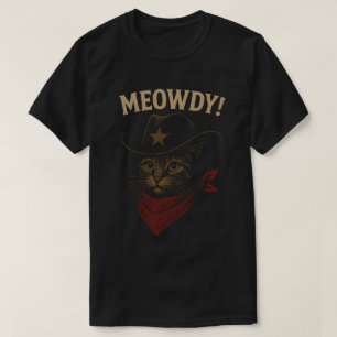 Funny Cowboy Cat "Meowdy" Western Design T-Shirt