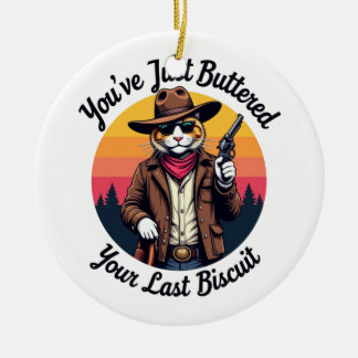 Funny Cowboy Cat | You've Just Buttered Ceramic Tree Decoration