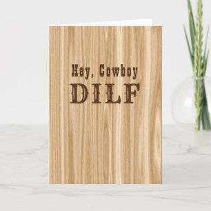 Funny Cowboy DILT Fathers Day Raunchy Adult Humour Card