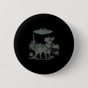 Funny cowboy dog alien ufo desert encounter 6 cm round badge