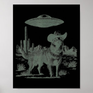 Funny cowboy dog alien ufo desert encounter poster