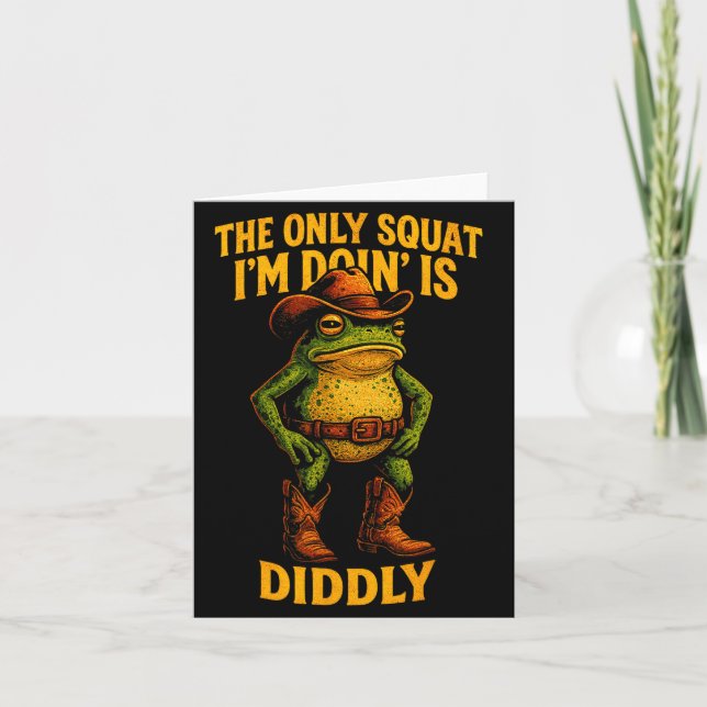 Funny Cowboy Frog Graphic The Only Squat I’m Doin’ Card (Front)