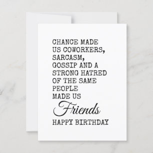 Funny Coworker Birthday Card – Sarcasm