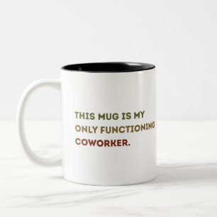funny coworker coffee mug gift, office humor gift