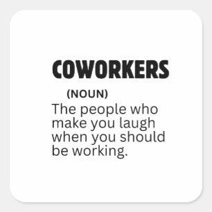 Funny Coworker Definition Sarcastic Office Humour Square Sticker
