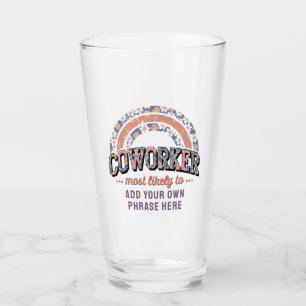 Funny Coworker Gifts Most Likely To : PERSONALIZED Glass