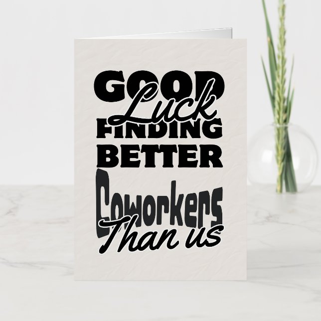 Funny Coworker Leaving Card, Humourous Going Foil Greeting Card (Front)