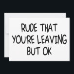 Funny Coworker Leaving Farewell Goodbye Card<br><div class="desc">Funny Coworker Leaving Farewell Goodbye,  Going Away Gift for Colleague or is Retirement Ready. Show them how much you will miss him or her. Great Gift Idea With Funny Saying.</div>