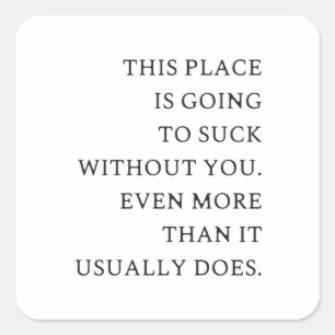 Funny CoWorker Leaving- Funny New Job Square Sticker