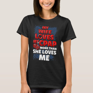 Funny CPAP Saying. Married Man CPAP T-Shirt