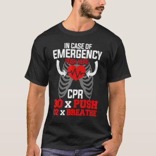 Funny Cpr Instructor First Aid For Nurses Cpr Inst T-Shirt