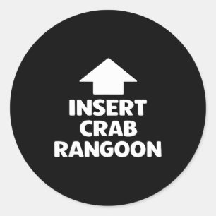 Funny Crab Rangoon Apparel _ Hilarious Foodie  Classic Round Sticker