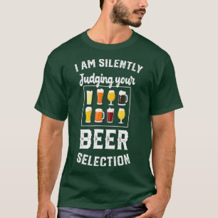 Funny Craft Beer Drinking Snob Silently Judging T-Shirt