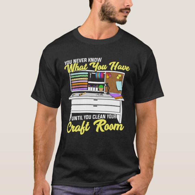 Funny Craft Room Hobby Scrapbooker Gift T-Shirt (Front)