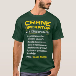 Funny Crane Operator Definition Construction T-Shirt