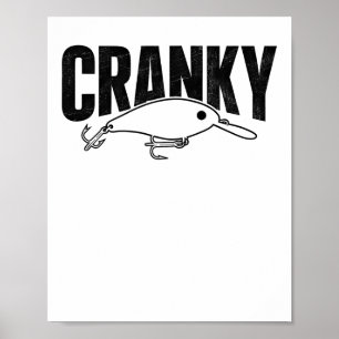 Funny Cranky - Crankit Fishing Lure Humour Fisherm Poster
