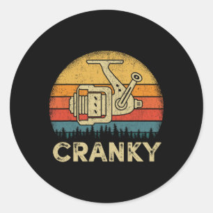 Funny Cranky Fishing Reel Pun Shirt Humour Fisherm Classic Round Sticker