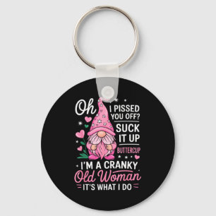 Funny Cranky Old Woman Saying Sarcastic Gnome Humo Key Ring