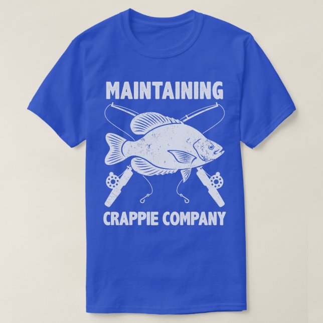 Funny Crappie Fishing Pun Pomoxis Fisherman Saying T-Shirt (Design Front)