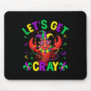 Funny Crawfish Costume Lets Get Cray Cray Mardi Gr Mouse Mat