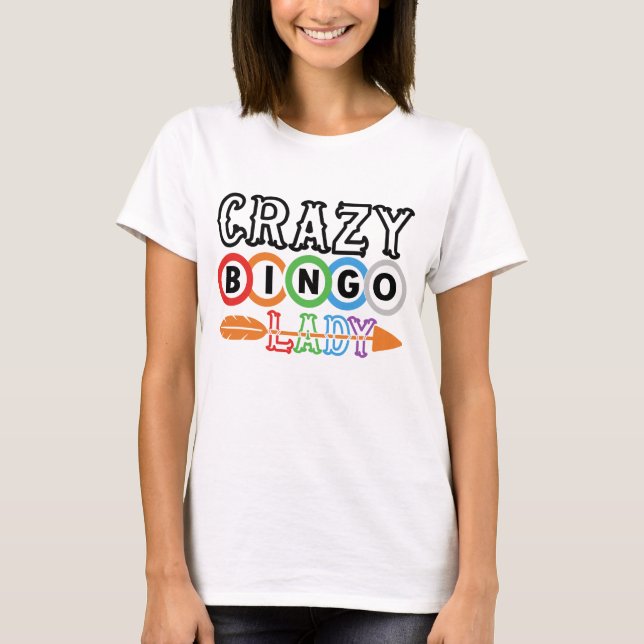 funny crazy Bingo lady gambling word art  T-Shirt (Front)