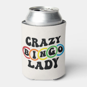 Funny Crazy Bingo lady word art Can Cooler
