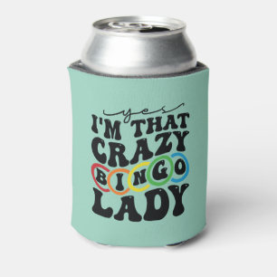 Funny crazy Bingo lady word art gambling Can Cooler