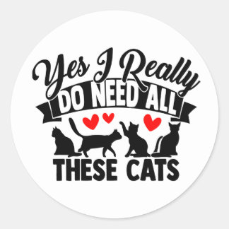 Funny Crazy Cat Lady Kitty Mum Kitten Dad Classic Round Sticker