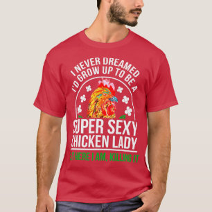 Funny Crazy Chicken Farmer Lady Women T-Shirt