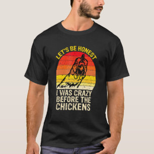 Funny Crazy Chicken Lady T-Shirt