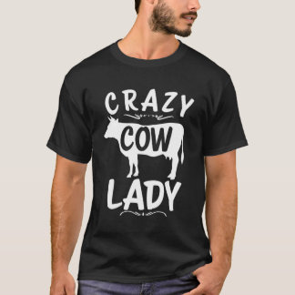Funny Crazy Cow Lady Cow Gift For Lover Girls Wome T-Shirt