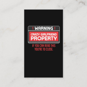 Funny Crazy Girlfriend Property Boyfriend Humour Business Card