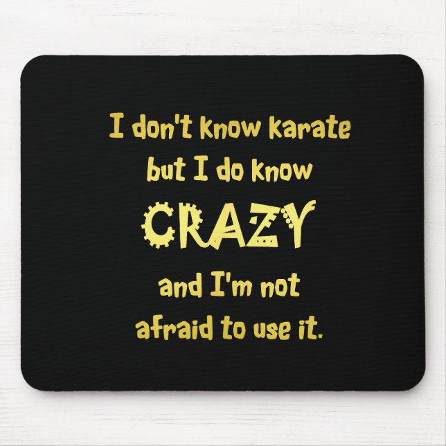 Funny Crazy or Karate Joke Mouse Mat (Front)