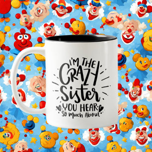 Funny crazy Sister add monogram Two-Tone Coffee Mug