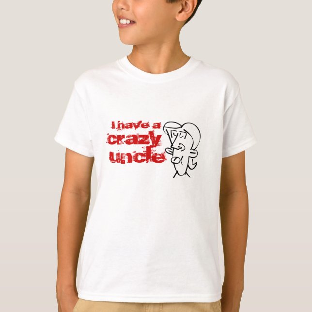 Funny Crazy Uncle Customise T-Shirt (Front)