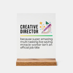 Funny Creative Director Acrylic Sign