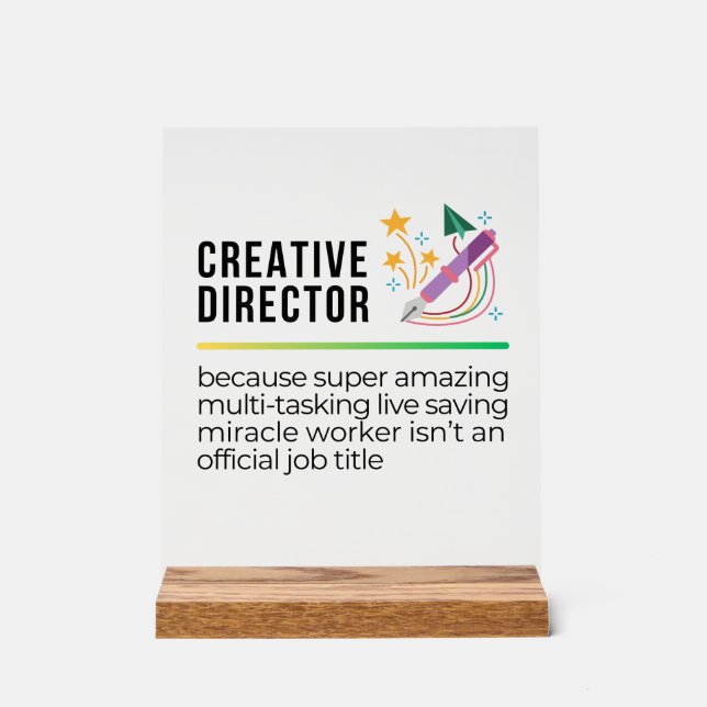 Funny Creative Director Acrylic Sign (Front)