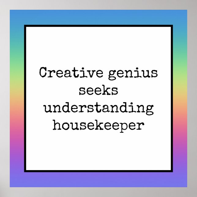 Funny Creative Genius Housekeeper Rainbow Poster (Front)