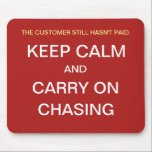 Funny Credit Control Gift Idea Keep Calm Quote Mouse Mat<br><div class="desc">Stay calm in the Credit Control team with this reassuring mouse mat!</div>